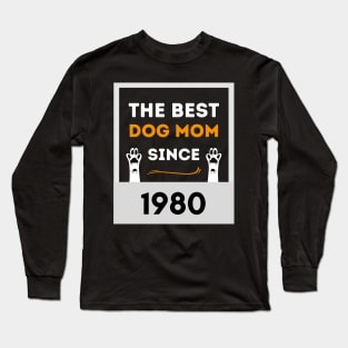 The Best Dog Mom From 1980 Long Sleeve T-Shirt